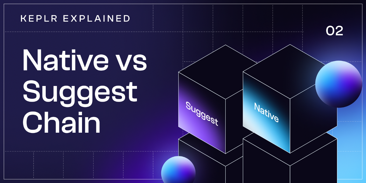 Keplr, Explained: Native vs. Non-Native Integration